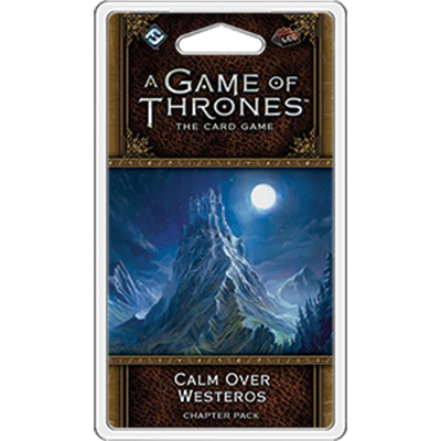 AGOT LCG 2nd Ed: Calm Over Westeros